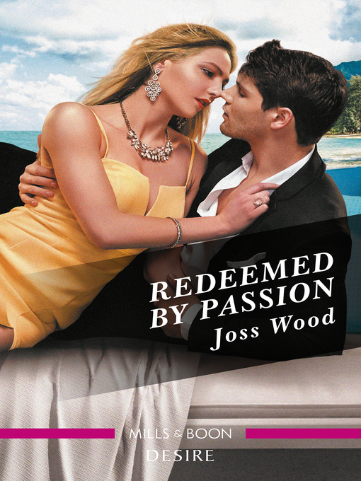Title details for Redeemed by Passion by Joss Wood - Available